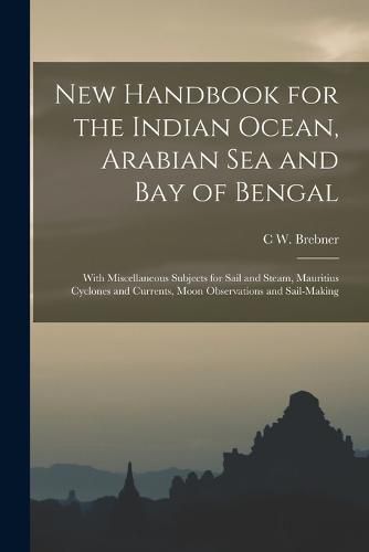 Cover image for New Handbook for the Indian Ocean, Arabian Sea and Bay of Bengal