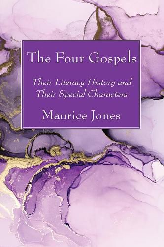 Cover image for The Four Gospels: Their Literacy History and Their Special Characters