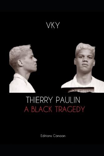 Cover image for Thierry Paulin A Black Tragedy