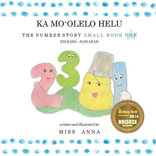 Cover image for The Number Story 1 KA MO&#699;OLELO HELU: Small Book One English-Hawaiian