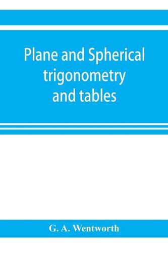 Cover image for Plane and spherical trigonometry and tables