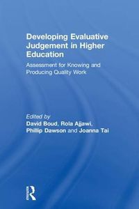 Cover image for Developing Evaluative Judgement in Higher Education: Assessment for Knowing and Producing Quality Work