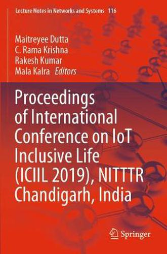 Cover image for Proceedings of International Conference on IoT Inclusive Life (ICIIL 2019), NITTTR Chandigarh, India