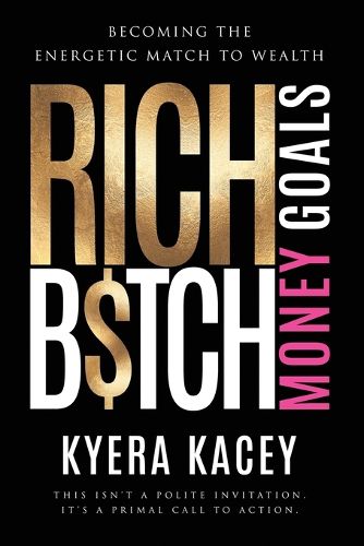 Cover image for Rich B$tch Money Goals