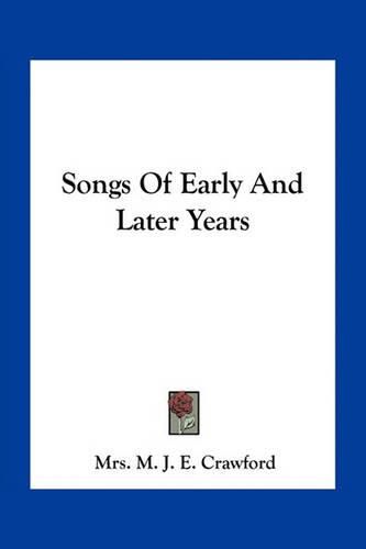 Songs of Early and Later Years