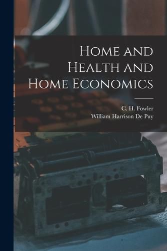 Home and Health and Home Economics