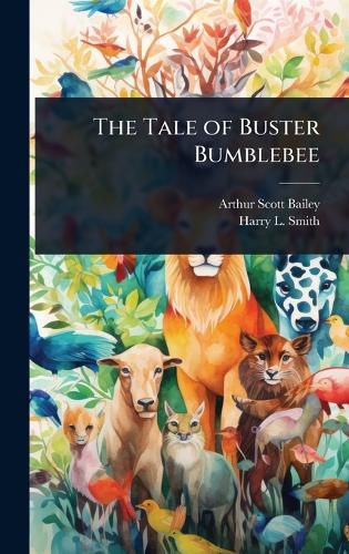 Cover image for The Tale of Buster Bumblebee