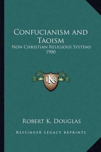 Confucianism and Taoism: Non Christian Religious Systems 1900