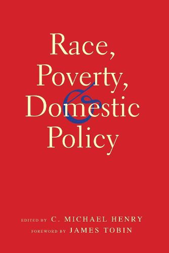 Cover image for Race, Poverty, and Domestic Policy