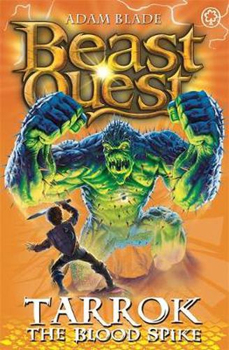Cover image for Beast Quest: Tarrok the Blood Spike: Series 11 Book 2