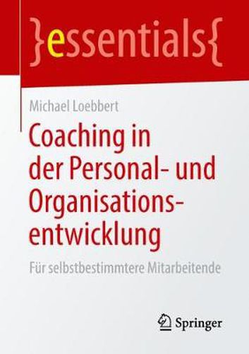 Cover image for Coaching in der Personal- und Organisationsentwicklung: Fur selbstbestimmtere Mitarbeitende