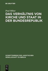 Cover image for Das Verhaltnis von Kirche und Staat in der Bundesrepublik