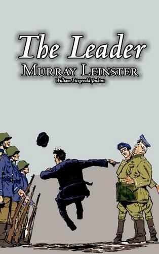 The Leader by Murray Leinster, Science Fiction, Fantasy