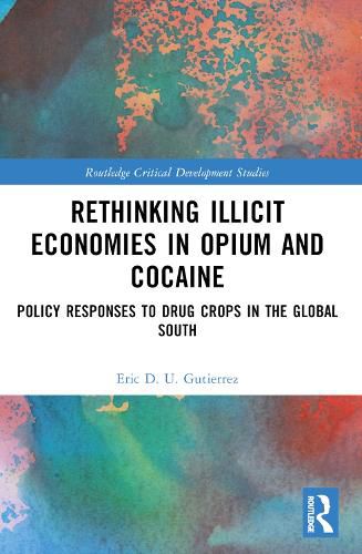 Cover image for Rethinking Illicit Economies in Opium and Cocaine