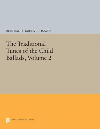 Cover image for The Traditional Tunes of the Child Ballads, Volume 2