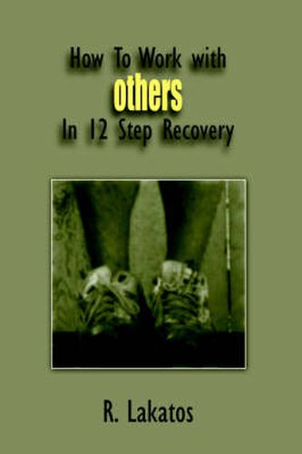 Cover image for How To Work with Others In 12 Step Recovery