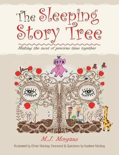 Cover image for The Sleeping Story Tree: Making the Most of Precious Time Together