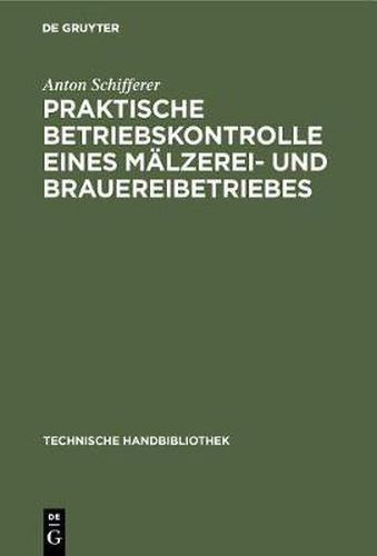 Cover image for Praktische Betriebskontrolle Eines Malzerei- Und Brauereibetriebes