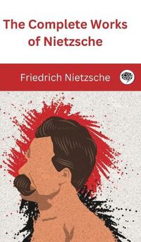 Cover image for The Complete Works of Nietzsche