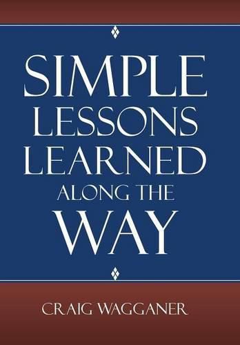 Cover image for Simple Lessons Learned Along The Way