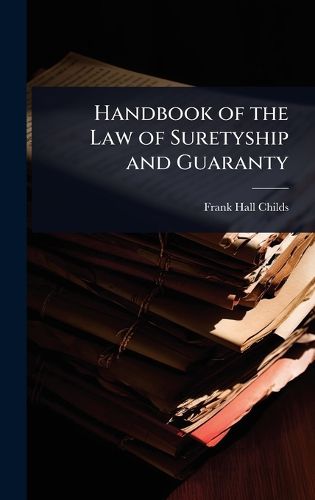 Cover image for Handbook of the Law of Suretyship and Guaranty