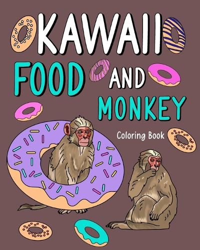 Cover image for Kawaii Food and Monkey Coloring Book