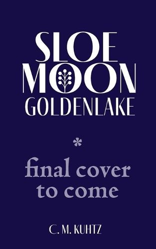 Cover image for Sloe Moon - Goldenlake