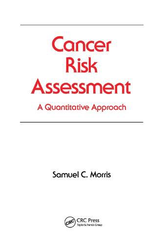 Cover image for Cancer Risk Assessment: A Quantitative Approach