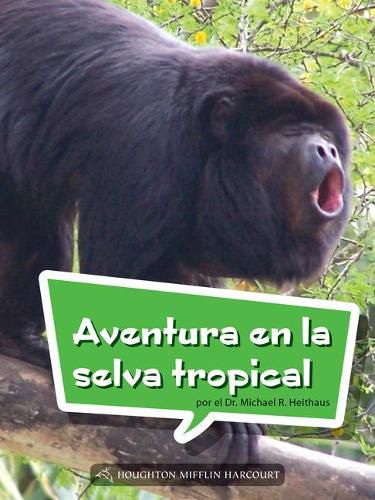 Cover image for Book 122: Aventura En La Selva Tropical: Leveled Reader, Enrichment Grade 3