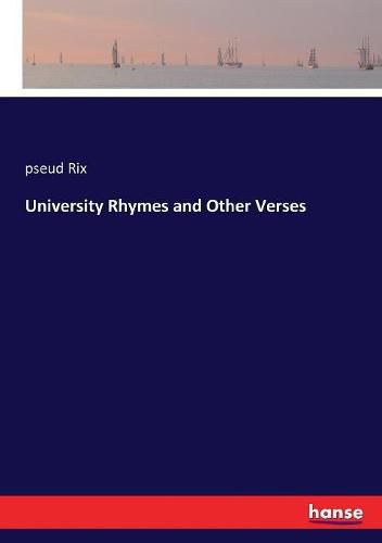 Cover image for University Rhymes and Other Verses