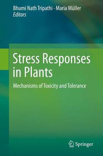 Cover image for Stress Responses in Plants: Mechanisms of Toxicity and Tolerance