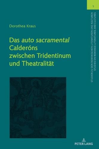 Cover image for Das  Auto Sacramental  Calderons Zwischen Tridentinum Und Theatralitaet