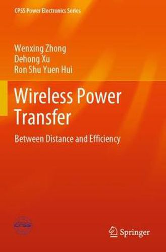 Cover image for Wireless Power Transfer: Between Distance and Efficiency