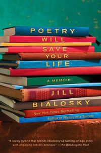 Cover image for Poetry Will Save Your Life: A Memoir