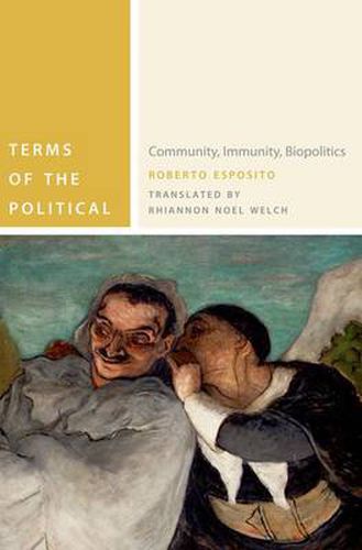 Terms of the Political: Community, Immunity, Biopolitics