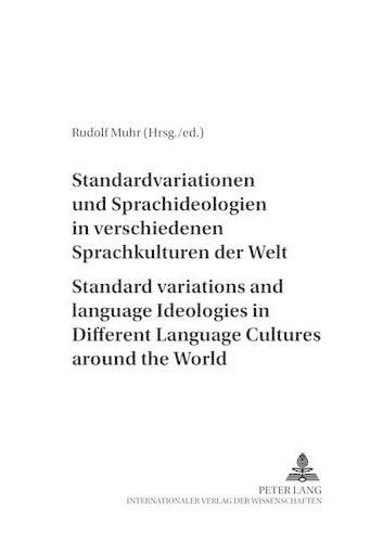 Cover image for Standardvariationen Und Sprachideologien in Verschiedenen Sprachkulturen Der Welt Standard Variations and Language Ideologies in Different Language Cultures Around the World