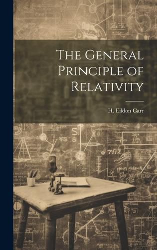 Cover image for The General Principle of Relativity