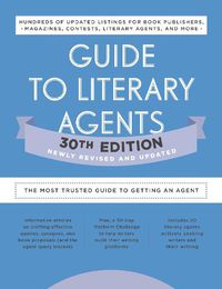 Cover image for Guide to Literary Agents 30th Edition: The Most Trusted Guide to Getting Published