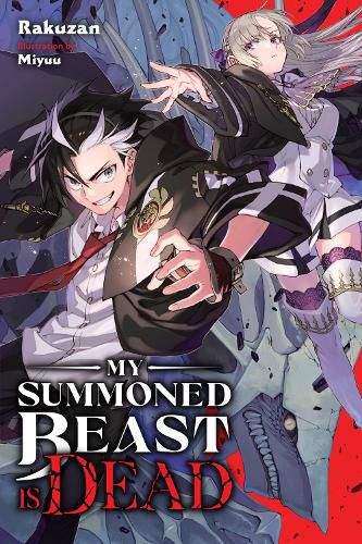 Cover image for My Summoned Beast Is Dead, Vol. 1 (light novel)