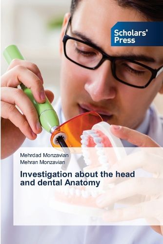 Cover image for Investigation about the head and dental Anatomy