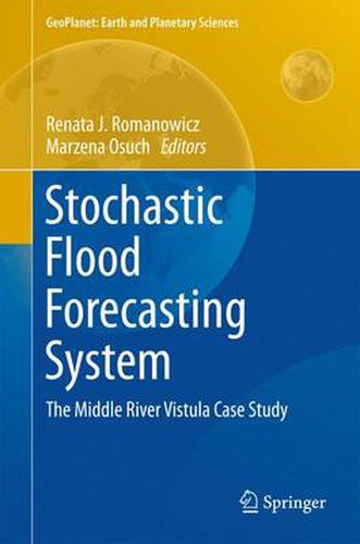 Cover image for Stochastic Flood Forecasting System: The Middle River Vistula Case Study