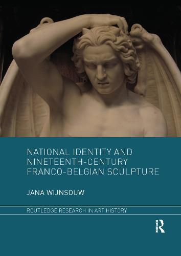 Cover image for National Identity and Nineteenth-Century Franco-Belgian Sculpture