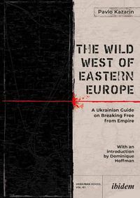 Cover image for The Wild West of Eastern Europe