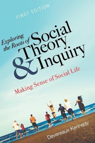 Cover image for Exploring the Roots of Social Theory and Inquiry