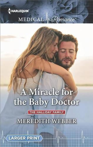 Cover image for A Miracle for the Baby Doctor: The Halliday Family