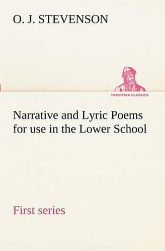 Cover image for Narrative and Lyric Poems (first series) for use in the Lower School