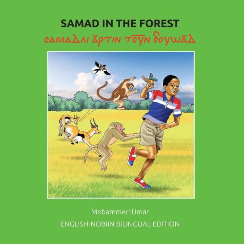 Samad in the Forest: English-Nobiin Bilingual Edition