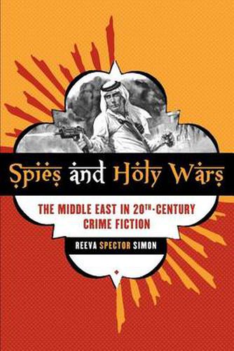 Cover image for Spies and Holy Wars: The Middle East in 20th-Century Crime Fiction