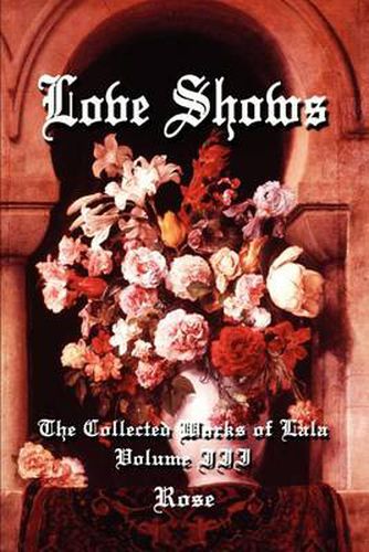 Cover image for Love Shows:the Collected Works of Lala Volume III: The Collected Works of Lala Volume III