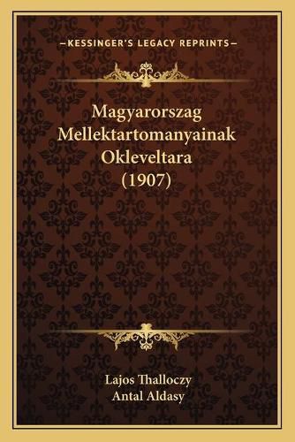 Cover image for Magyarorszag Mellektartomanyainak Okleveltara (1907)